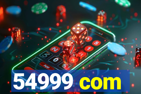 54999 com